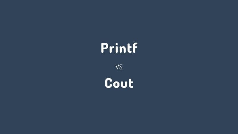 Printf vs cout